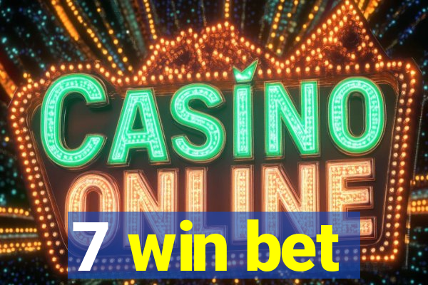 7 win bet